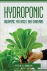 HYDROPONIC AQUAPONIC and RAISED BED GARDENING - Book