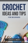 Crochet Ideas and Tips for Beginners - Book