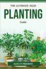 The Ultimate 2022s Planting Guide - Book