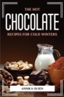 The Hot Chocolate Recipes for Cold Winters - Book