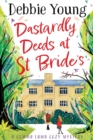 Dastardly Deeds at St Bride's : The first in an addictive cozy mystery series from Debbie Young - Book
