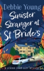 Sinister Stranger at St  Bride's : A page-turning cozy murder mystery from Debbie Young - Book