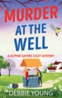 Murder at the Well : A gripping cozy murder mystery - Book