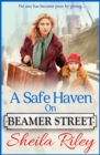 A Safe Haven on Beamer Street : The BRAND NEW gripping, emotional saga series from Sheila Riley for 2024 - eBook