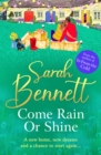 Come Rain or Shine : the BRAND NEW completely heartwarming, romantic read from Sarah Bennett for 2024 - eBook