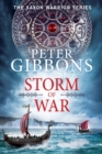 Storm of War : An action-packed historical adventure from award-winner Peter Gibbons - Book