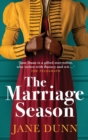 The Marriage Season : A page-turning Regency romance novel from bestseller Jane Dunn - Book