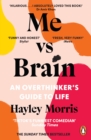 Me vs Brain : An Overthinker’s Guide to Life - Book