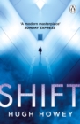 Shift : The thrilling dystopian series, and the #1 drama in history of Apple TV (Silo) - Book
