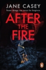 After the Fire : The gripping detective crime thriller from the bestselling author - Book