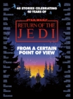 Star Wars: From a Certain Point of View : Return of the Jedi - eBook