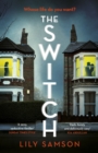 The Switch : A gripping and unputdownable psychological thriller with a shocking twist - eBook