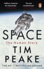 Space : A thrilling human history by Britain's beloved astronaut Tim Peake - eBook