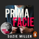 Prima Facie : Based on the award-winning play starring Jodie Comer - eAudiobook