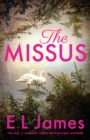 The Missus : a passionate and thrilling love story by the global bestselling author of the Fifty Shades trilogy - Book