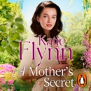 A Mother's Secret : The brand new emotional and heartwarming historical fiction novel from the Sunday Times bestselling author - eAudiobook