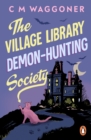 The Village Library Demon Hunting Society - Book