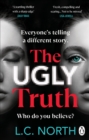 The Ugly Truth : An addictive and explosive thriller about the dark side of fame - Book