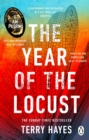 The Year of the Locust : The ground-breaking second novel from the internationally bestselling author of I AM PILGRIM - Book