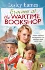 Evacuees at the Wartime Bookshop : Book 4 in the uplifting WWII saga series from the bestselling author - Book