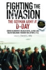 Fighting the Invasion : The German Army at D-Day - Book