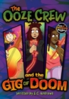 The Ooze Crew and the Gig of Doom - Book