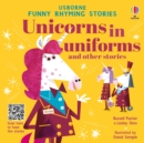 Unicorns in uniforms and other stories - Book