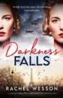 Darkness Falls : A completely gripping WW2 French Resistance novel about twin sisters - Book