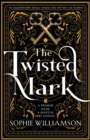 The Twisted Mark : An unputdownable dark fantasy romance that will have you hooked - Book