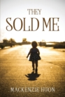 They Sold Me - Book