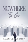 Nowhere to Go - Book