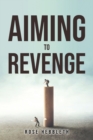 Aiming to Revenge - Book