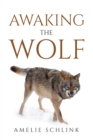 Awaking the Wolf - Book