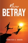 Never Betray - Book