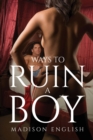 Ways to Ruin a Boy - Book