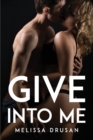 Give into Me - Book
