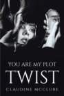 YOU ARE MY PLOT TWIST - Book
