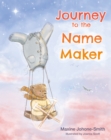 Journey to the Name Maker - Book