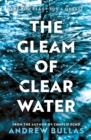 The Gleam of Clear Water - Book