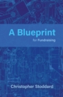 A Blueprint for Fundraising - Book