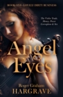 Angel Eyes : The Violin Trade, Money, Power, Corruption & Sex - Book