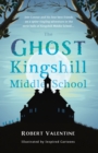 The Ghost of Kingshill Middle School - Book