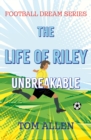 The Life of Riley - Unbreakable - Book