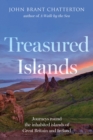 Treasured Islands : Journeys round the inhabited islands of Great Britain and Ireland - Book