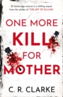 One More Kill For Mother - Book