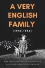 A Very English Family (1945-1954) : The First Volume of a Memoir - Book