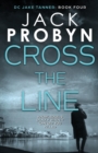 Cross the Line : A gripping British detective crime thriller - Book
