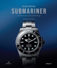 Oyster Perpetual Submariner : The Watch that Unlocked the Deep - Book