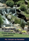 Art Out-of-Doors: : Hints on Good Taste in Gardening - eBook