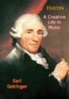 Haydn : A Creative Life in Music - eBook